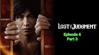 Lost Judgment - Episode 6 - Part 3  - Walk-through Gameplay