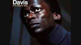 Miles Davis - In a Silent Way/It's About That Time/In a Silent Way (1/3)