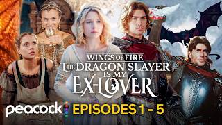 Wings of Fire: The Dragon Slayer Is My Ex-Lover | FULL Episodes 1-5