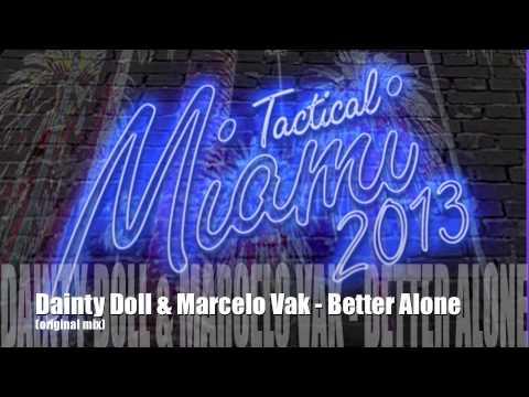 Dainty Doll & Marcelo Vak - Better Alone (original mix)