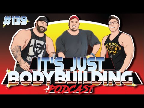 NICK WALKER HEAD SHRINKING? IT'S JUST BODYBUILDING PODCAST 139