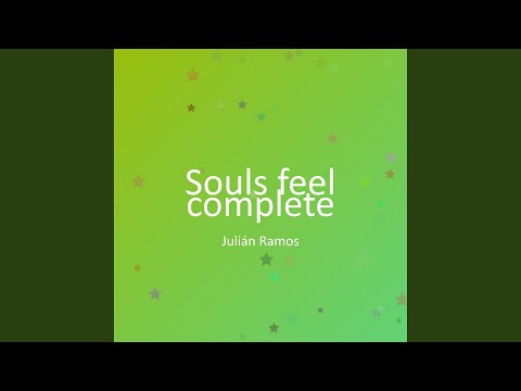 Souls feel complete