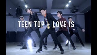 TEEN TOP《Love is》Dance Cover by 『MiniSOUL』/ SOUL BEATS Dance Studio