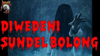 Download lagu 🔴 CERMIS : DIWEDENI SUNDEL BOLONG // DEMIT GARENG //HANTU POHON BAMBU //KIRSAM// SUARA TANPA RUPA mp3