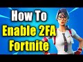 How To Enable 2FA On Fortnite Easy Guide