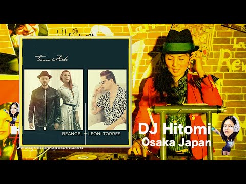 Tienes arte - Leoni Torres, Beangel / Kizomba DJ Hitomi Osaka Japan