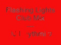 DJ Rhythmikz - Flashing Lights Club Mix 