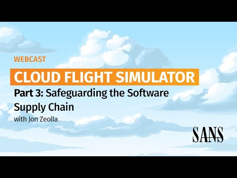 Cloud Flight Simulator Part 3 Safeguarding the Software Supply Chain