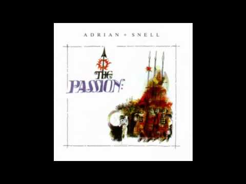 Adrian Snell - Peace Be With You - The Passion .12