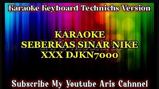 Download lagu KARAOKE SEBERKAS SINAR NIKE ARDILA XXX DJKN7000 || LIRIK TANPA VOKAL mp3