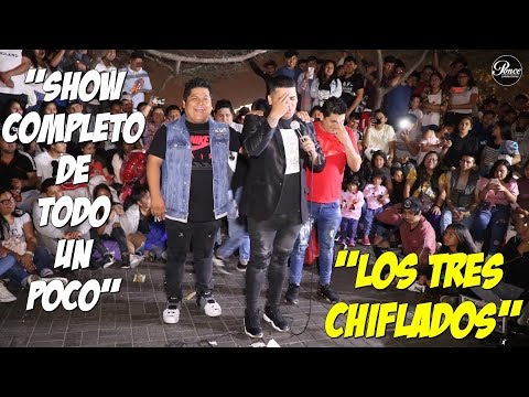 LOS TRES CHIFLADOS!!