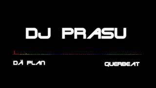 Querbeat - Dä Plan (DJ Prasu Video Edit)