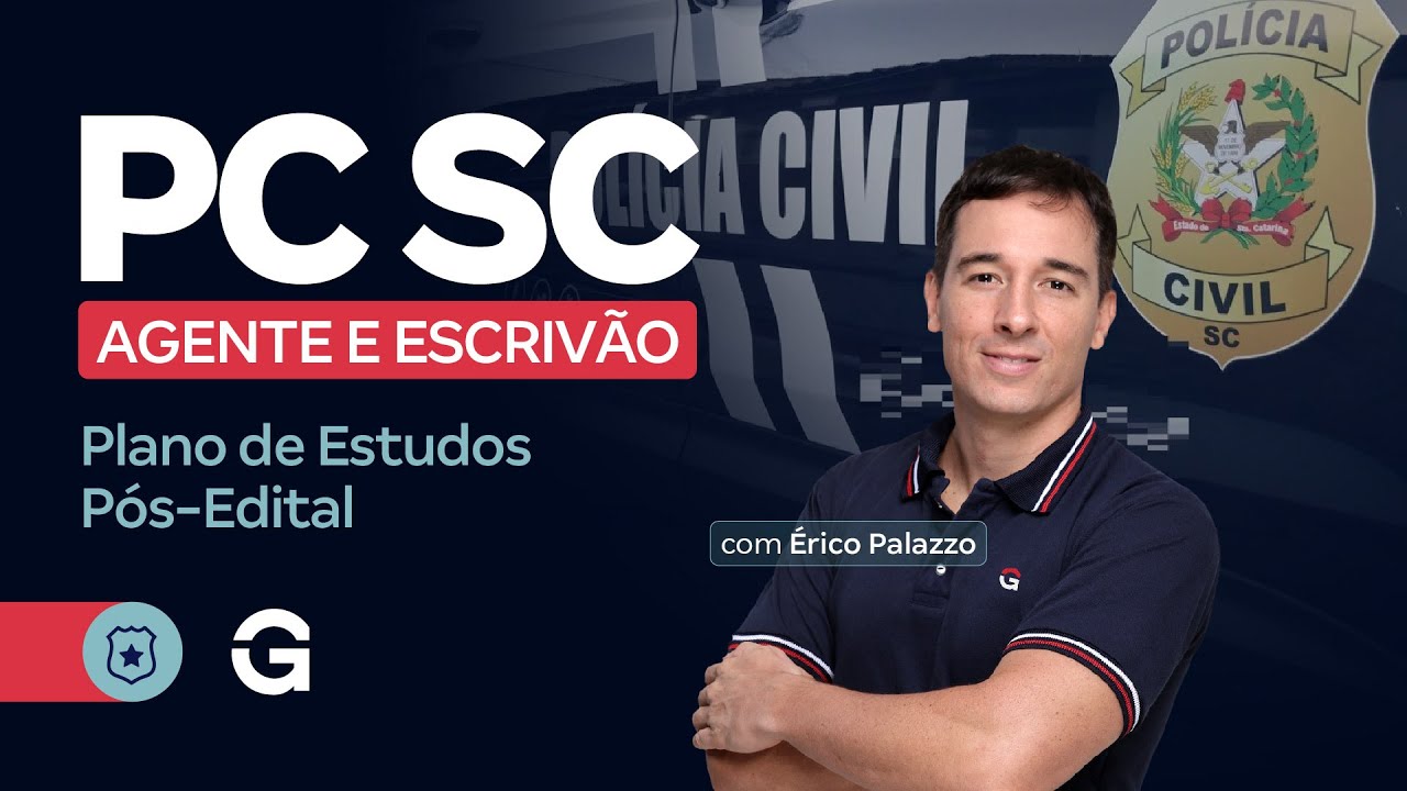 Concurso PC SC Agente e Escrivão: Plano de Estudos Pós-Edital