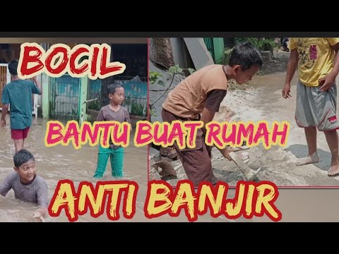 Rumah anti banjir tukangnya Bocil Bocil|banjir terus#banjir#Daerahbanjir#siagabanjir #bocil#anak
