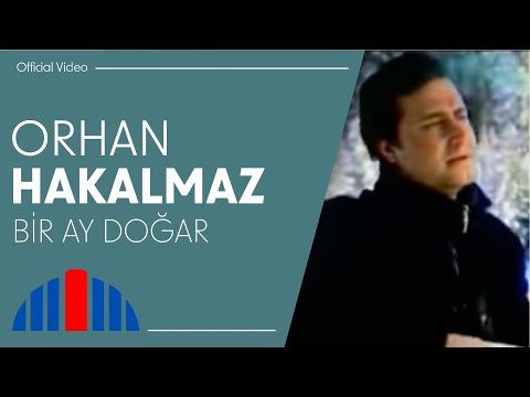 Orhan Hakalmaz - Bir Ay Doğar (Official Video)