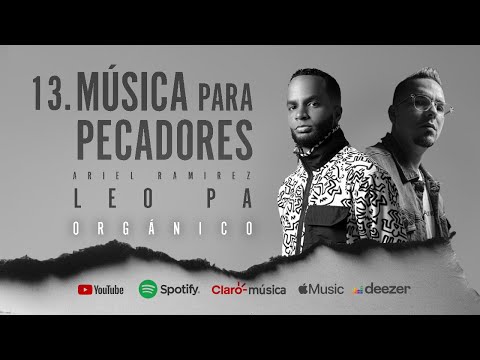 Ariel Ramirez ft. El Leo Pa - Música Para Pecadores (Audio Álbum Orgánico)