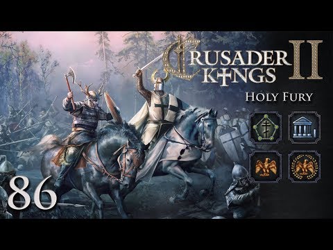 Crusader Kings 2: Holy Fury — Part 86 - Roman Revocations