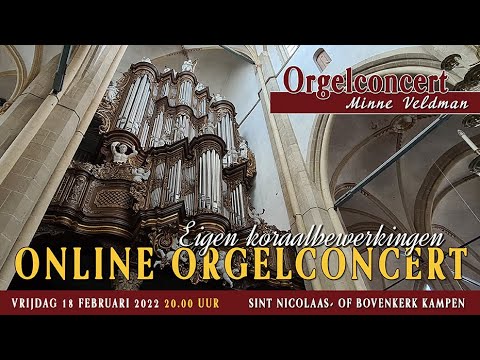 Orgelconcert Minne Veldman Kampen 18 februari 2022