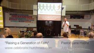 &quot;Raising a Generation of Faith&quot; - Judges 2:10