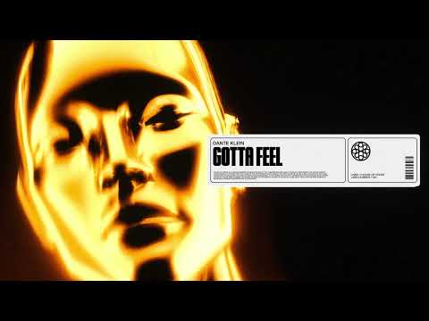 Dante Klein - Gotta Feel (Official Audio)