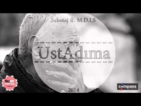 Sabotaj ft. M.D.I.S - UstAdıma
