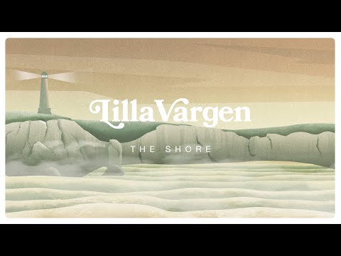 Lilla Vargen - The Shore (Lyric Video)