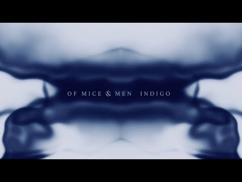 Of Mice & Men - Indigo