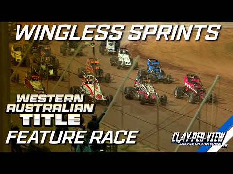 Wingless Sprints | Western Australian Title 2024/25 - Albany - 20th Apr 2025  | Clay-Per-View