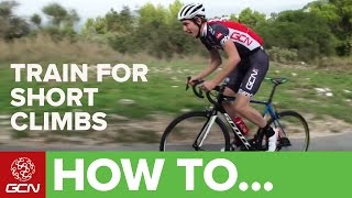 How To Train For Short Climbs