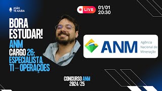 Sessão de Estudos #01 | ANM 2024-25 | Cargo 26: TI - Operações