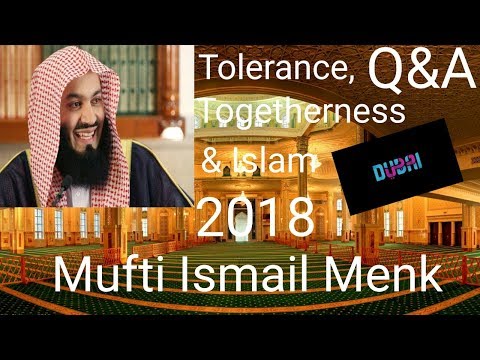 Q&A on Tolerance, Togetherness & Islam | Mufti Menk | Dubai 2018
