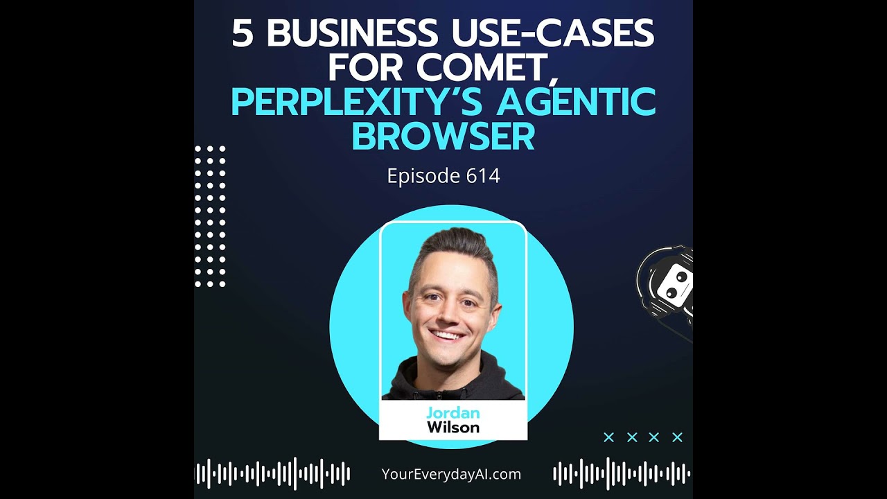 EP 614: 5 Business Use-Cases for Comet, Perplexity’s agentic browser