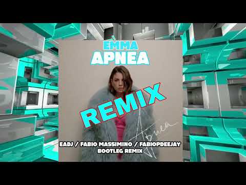 EMMA - APNEA (EADJ   FABIO MASSIMINO   FABIOPDEEJAY   BOOTLEG REMIX) Sanremo 2024