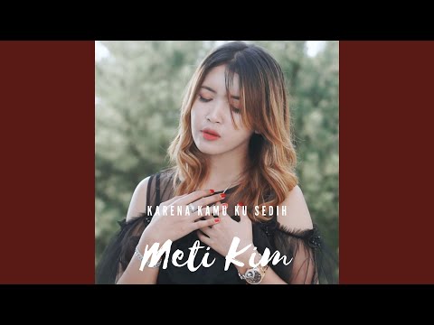 Karena Kamu Ku Sedih