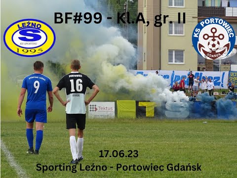 BartoFootball#99 - Sporting Leźno - Portowiec Gdańsk