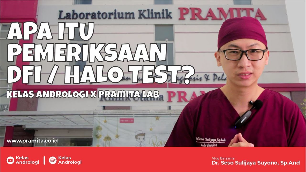 Mengenal DNA Fragmentasi Index (DFI) | Kelas Andrologi x Pramita Lab