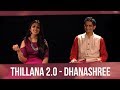 Thillana 2 0 Dhanashree Feat Sharanya Srinivas