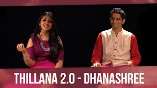 Thillana 20 - Dhanashree (feat Sharanya Srinivas) 