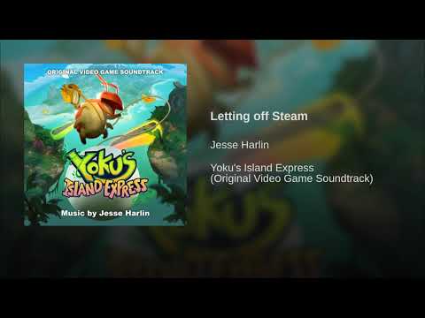 06 Letting Off Steam -  Yoku's Island Express OST