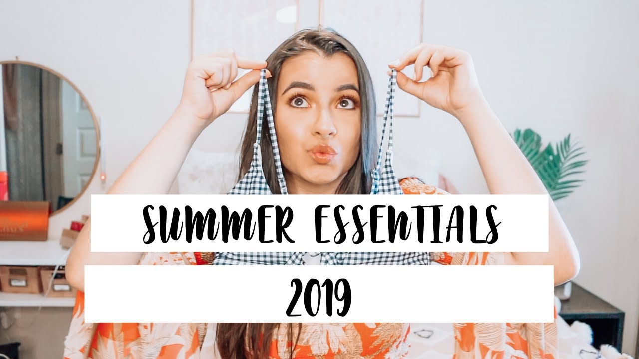 SUMMER ESSENTIALS 2019