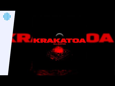 ill.Gates - Krakatoa VIP | Bass Music