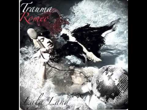 Trauma Romeo - If I Were You