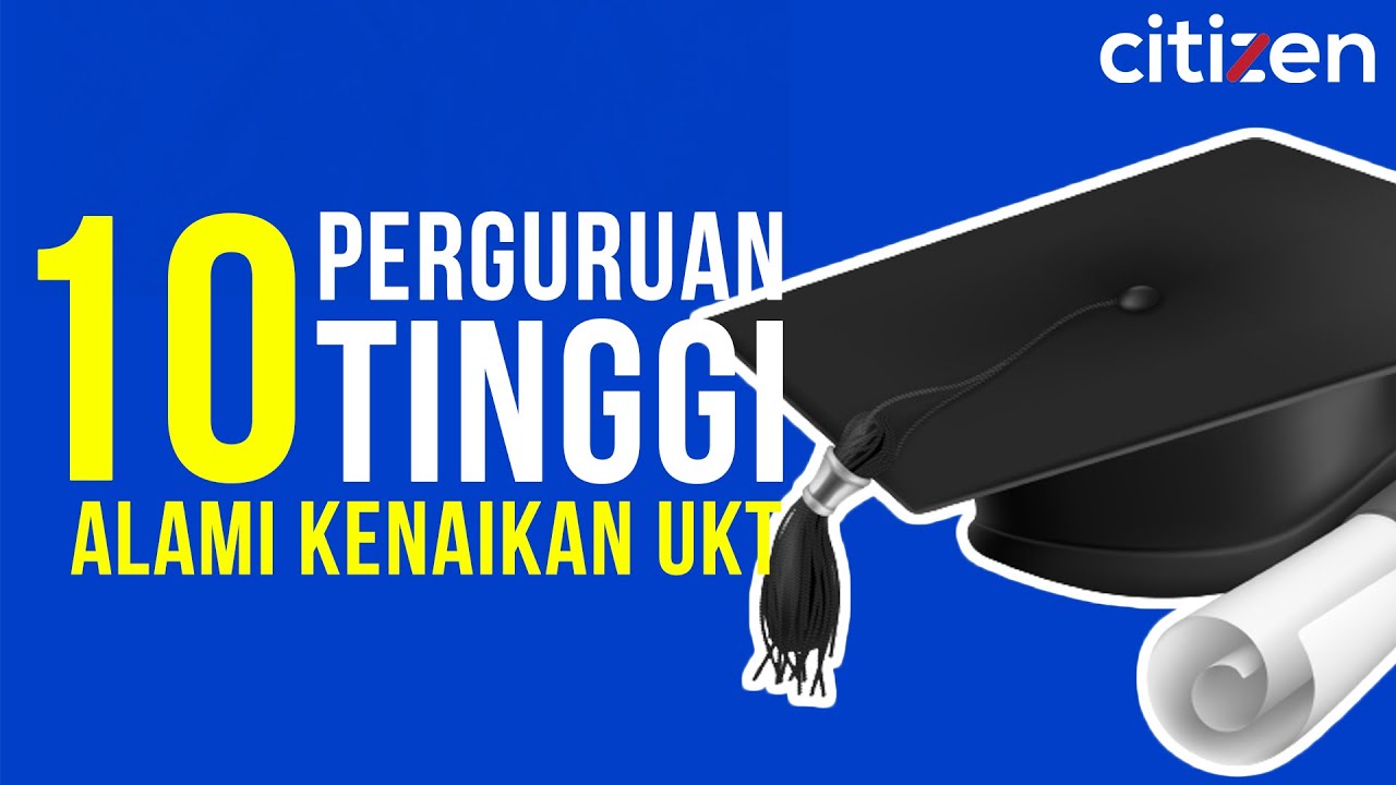 10 Perguruan Tinggi Alami Kenaikan di Tahun 2024