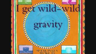 Talking Heads   Speaking in tongues #5   I get wild wild gravity