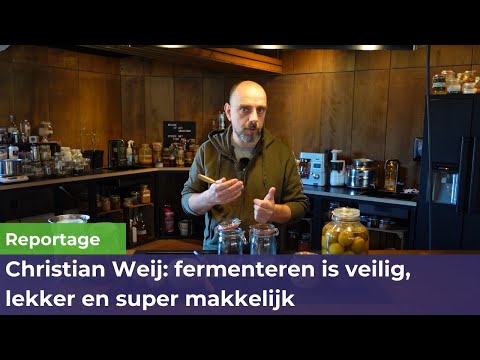 , title : 'Christian Weij: fermenteren is veilig, lekker en super makkelijk'