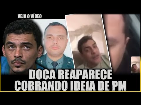 DOCA APARECE EM VÍDEO COBRANDO CAPITÃO DA PM. DENÚNCIA FOI FEITA POR EX-GOVERNADOR