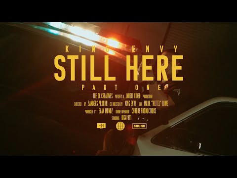 King Envy "STILL HERE" (Official Video) Part One