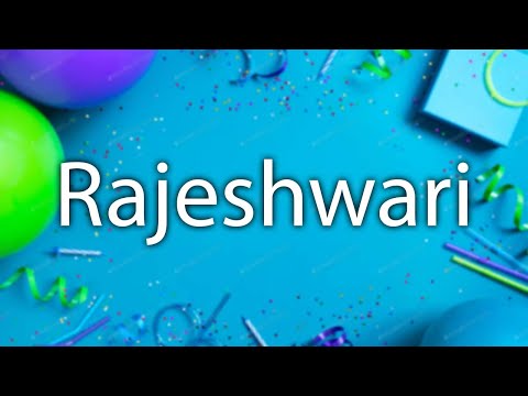 Happy Birthday to Rajeshwari - Birthday Wish From Birthday Bash