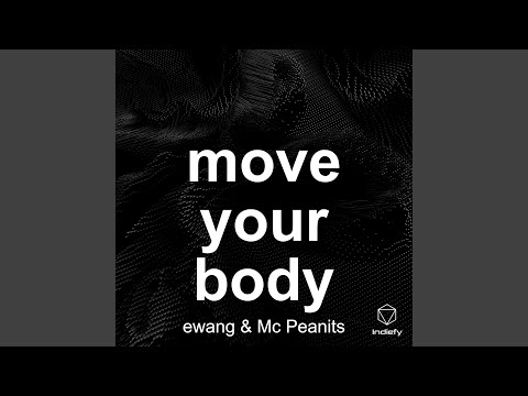 move your body