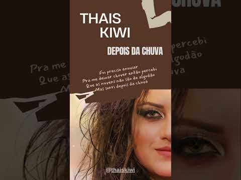 THAIS KIWI  - Depois da Chuva